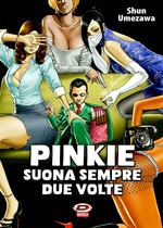 Pinky suona sempre due volte